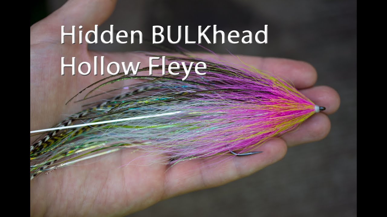 Fly Tying: Hidden BULKhead Hollow Fleye - Freestyle Pike/Musky/Striped Bass Fly