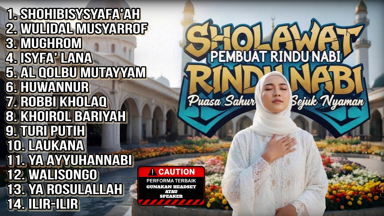 SHOLAWAT PEMBUAT RINDU NABI - Puasa Sahur Sejuk Nyaman (Shohibisysyafa'ah)
