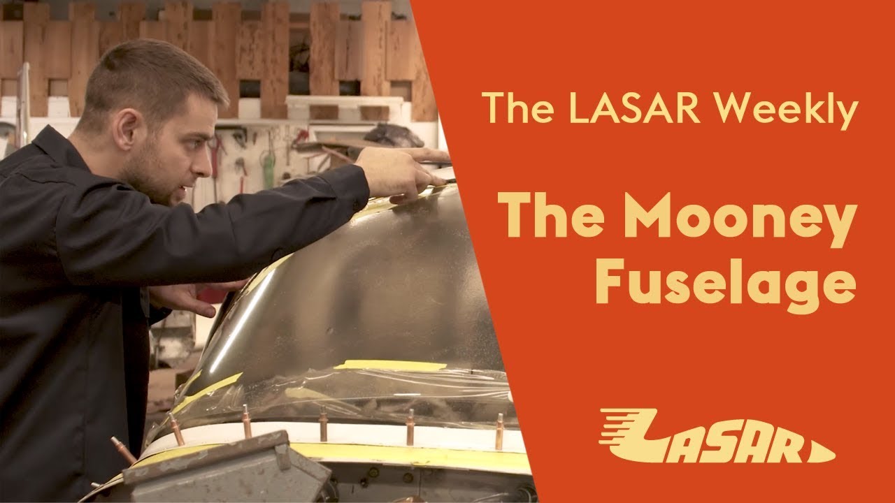 The Mooney Fuselage - The LASAR Weekly