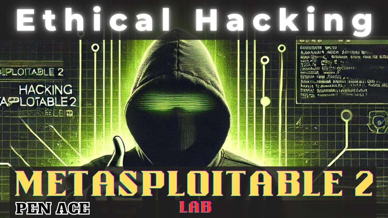 Metasploitable 2: Ethical Hacking Guide