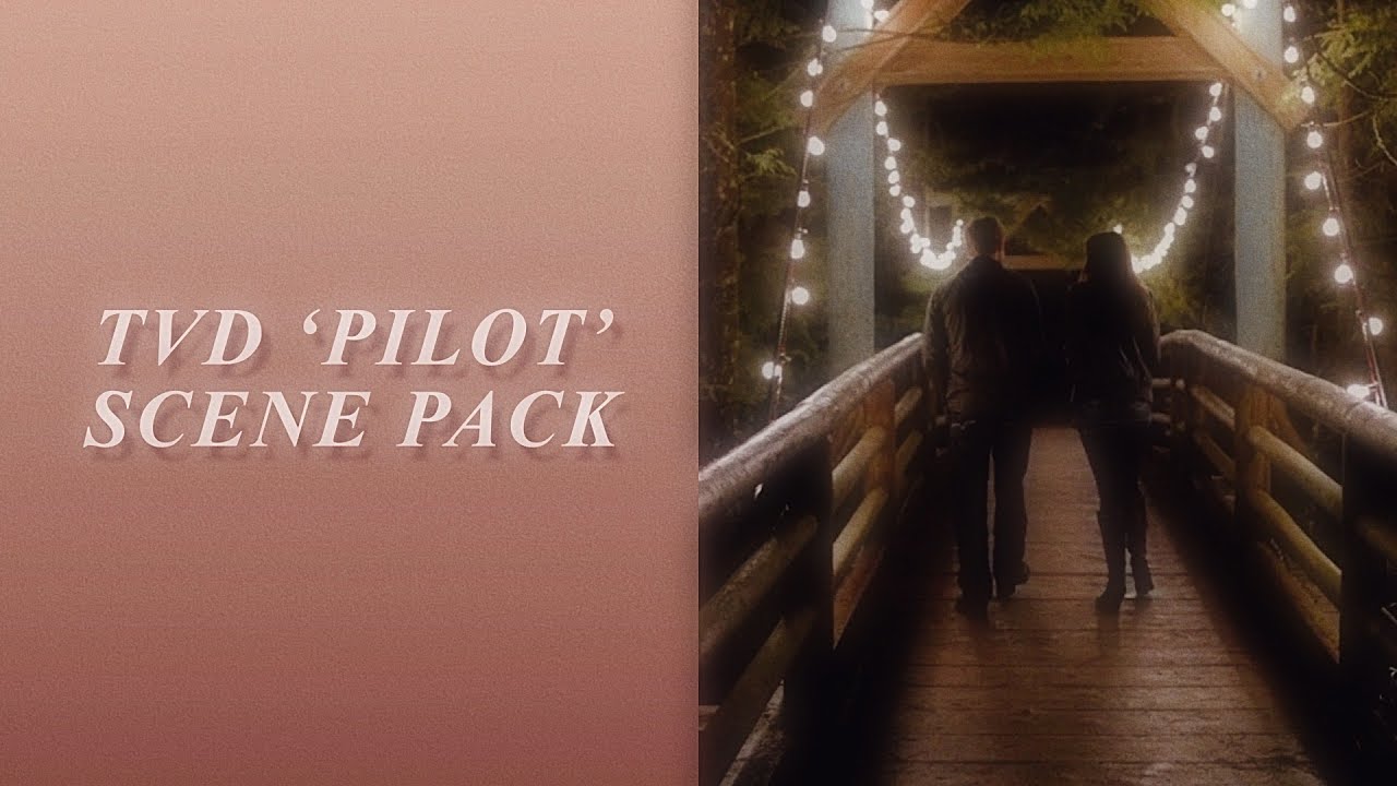 tvd pilot aesthetic scene pack