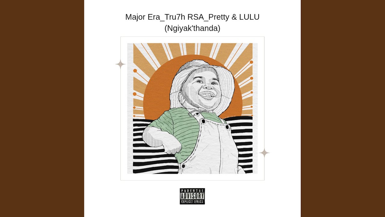 Ngiyak'thanda (feat. Tru7h RSA, Pretty & LULU)