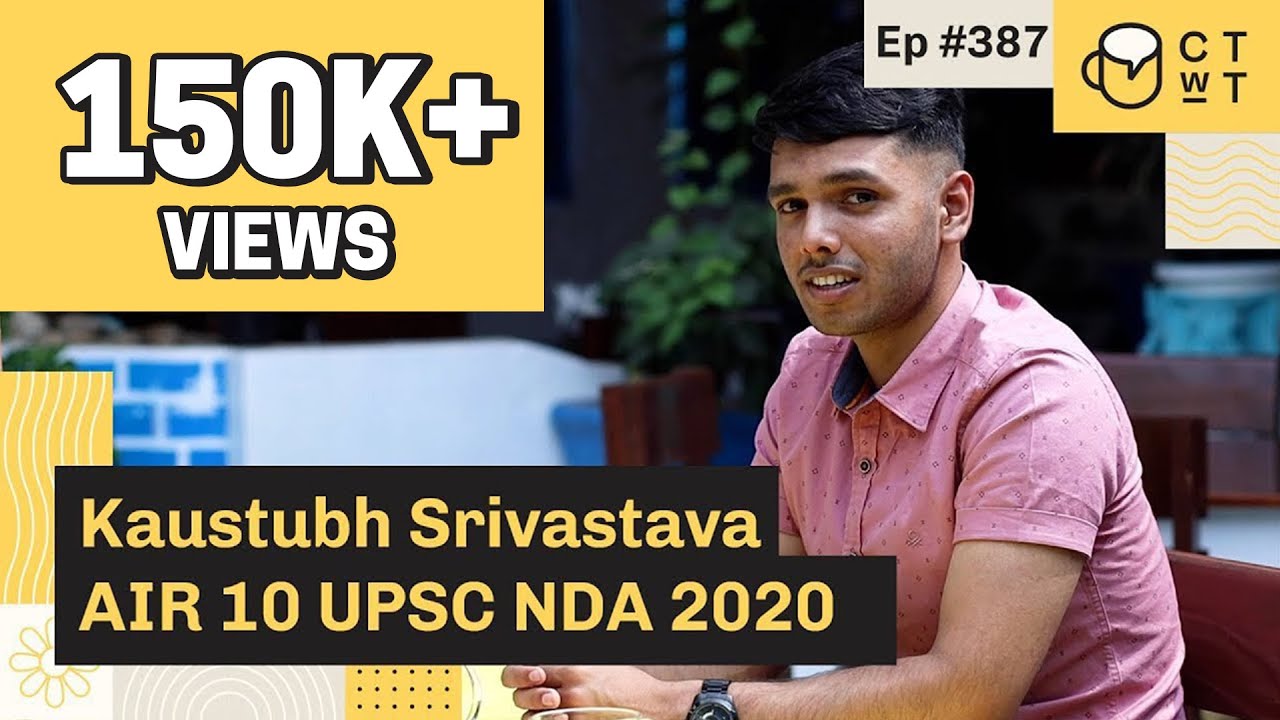 CTwT E387 — UPSC NDA 2020 Topper Kaustubh Srivastava AIR 10 | 1-я попытка