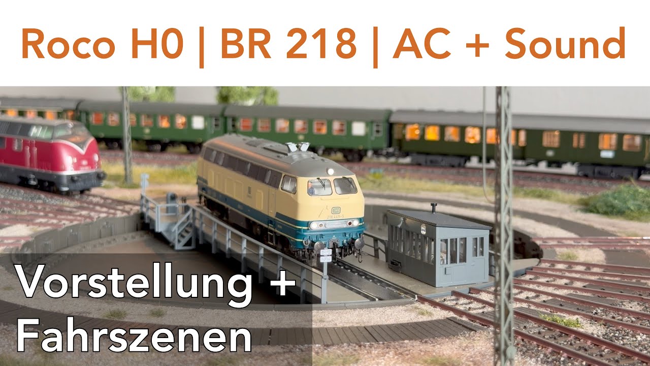 Roco BR 218 H0 AC + Sound | Vorstellung + Fahrszenen | Roco 7320041