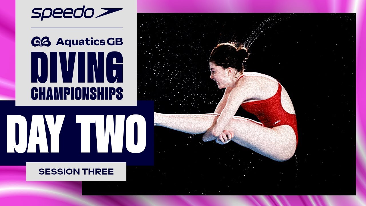 Speedo Aquatics GB Diving Championships 2024 | Session Three LIVE