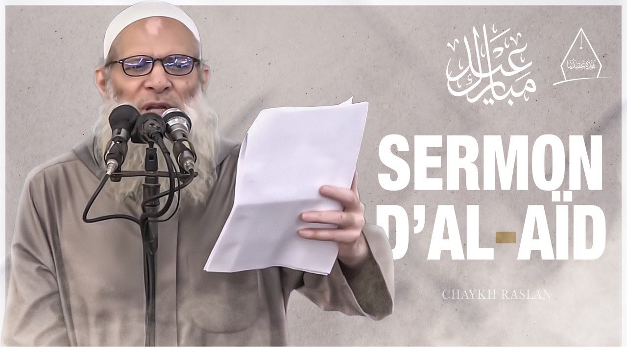 Sermon de l'Aïd : Méfie-toi de ton âme !  | Chaykh Raslan