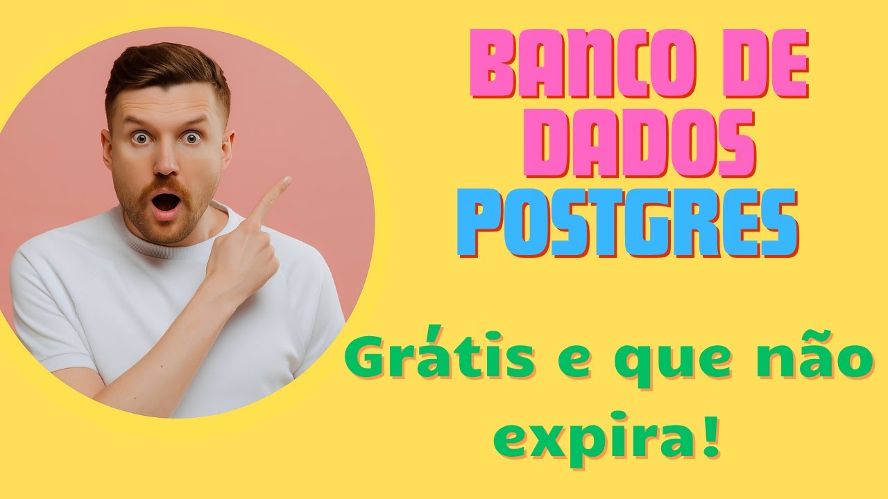 Banco de Dados Postgres 100% GRATUITO, SEM CART&Atilde;O e que N&Atilde;O EXPIRA! Atualizado (outubro 2025)!