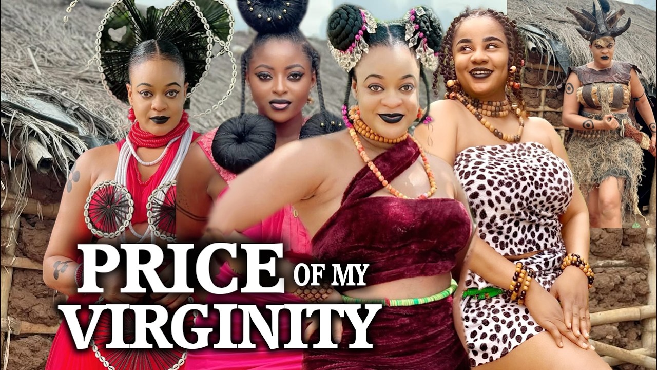 The Price of Virginity -Ugegbe ajaelo/ uju okoli -2026 Latest Nigerian Movies