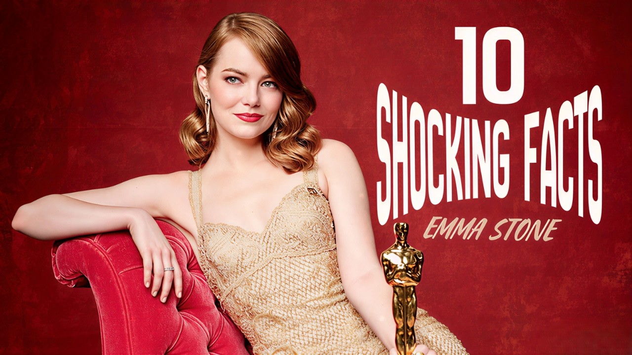 Emma Stone: 10 Shocking Facts That Will Surprise You