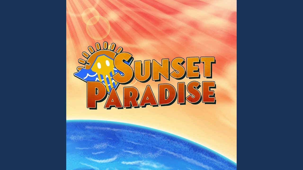 Sunset Paradise!!! (feat. Lizzie Freeman)