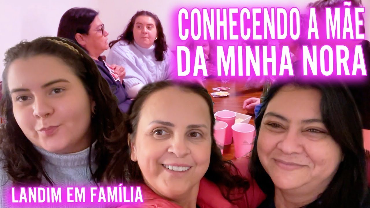 Finalmente Conheci A Mae Da Minha Nora