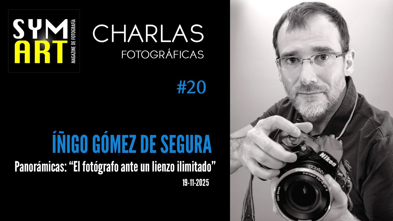 CHARLAS FOTOGRÁFICAS: Panorámicas «El fotógrafo ante un lienzo ilimitado» – Iñigo Gómez de Segura