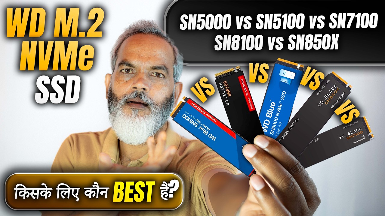 WD M.2 NVMe SSD : SN5000 🆚 SN5100 🆚 SN7100 🆚 SN8100 🆚 SN850X ⚡ किसके लिए कौन Best हैं?
