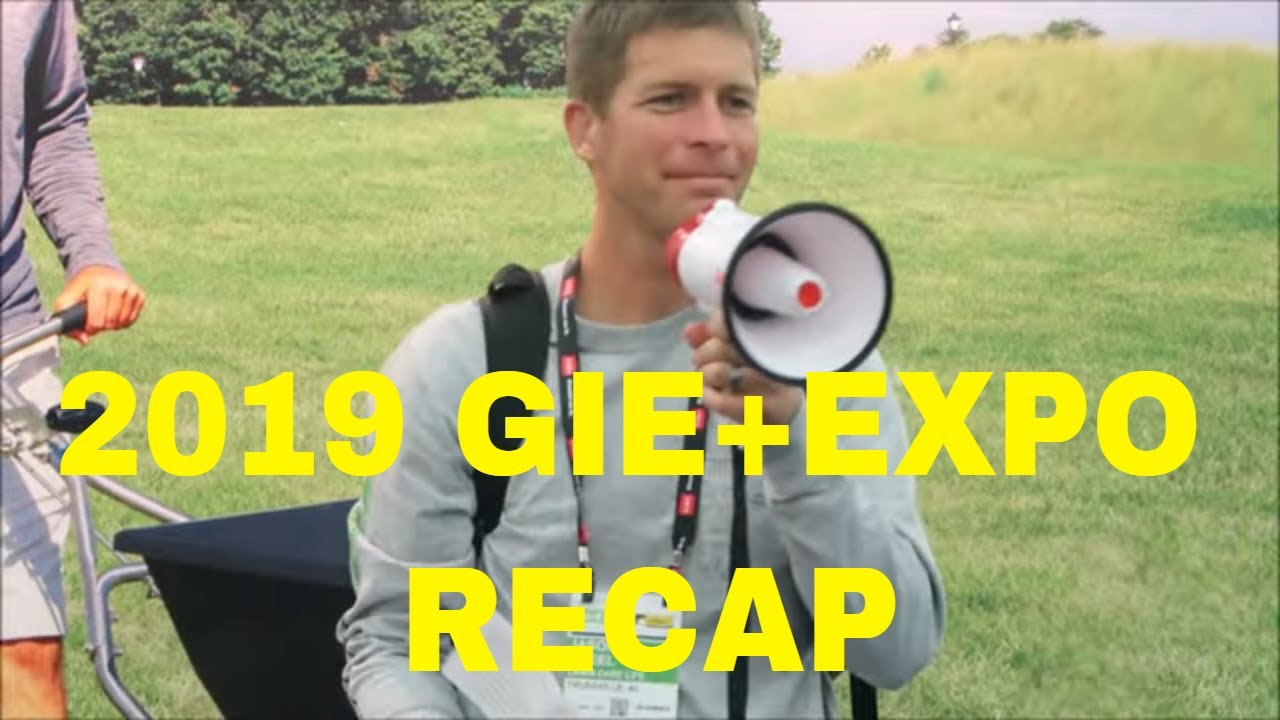 2019 GIE+Expo Experiences and Recap