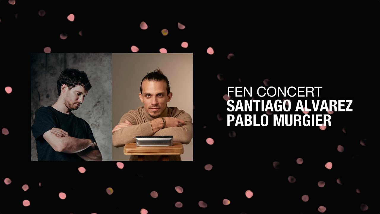 Santiago Alvarez + Pablo Murgier, special guest Ariel Bart – FEN CONCERT, Berlin 09/11/2025
