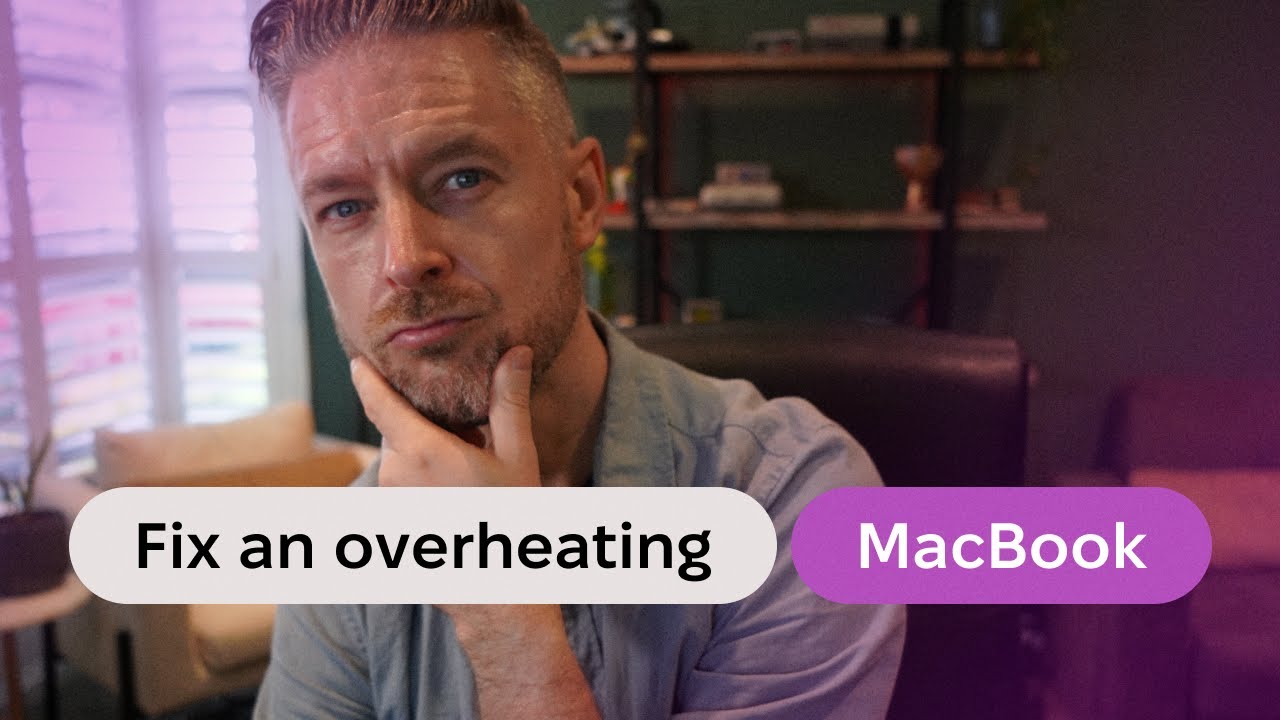 Why Your Mac Is Overheating and What to Do Right Now
