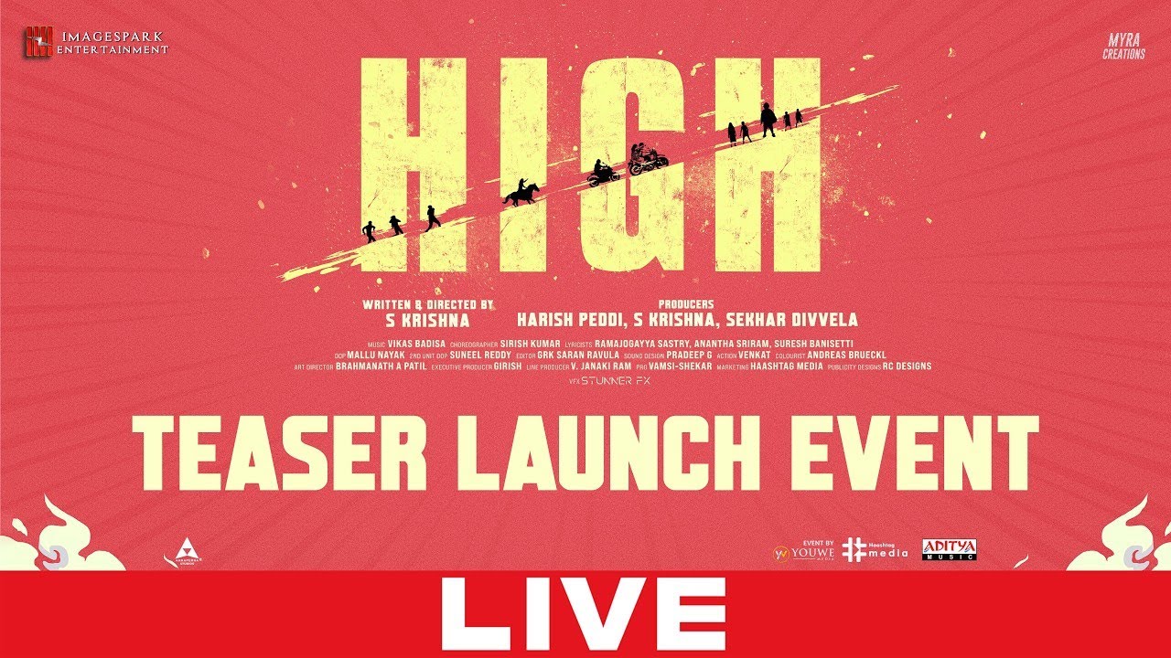 HIGH Movie Teaser Launch Event LIVE | S Krishna | Harish Peddi | Vikas Badisa | Imagespark Ent