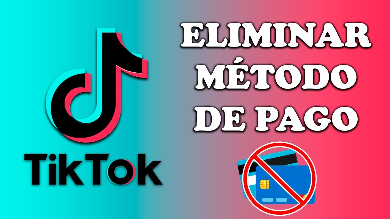 ✅ Como eliminar el método de pago en TikTok 2026 - SOLUCION REAL