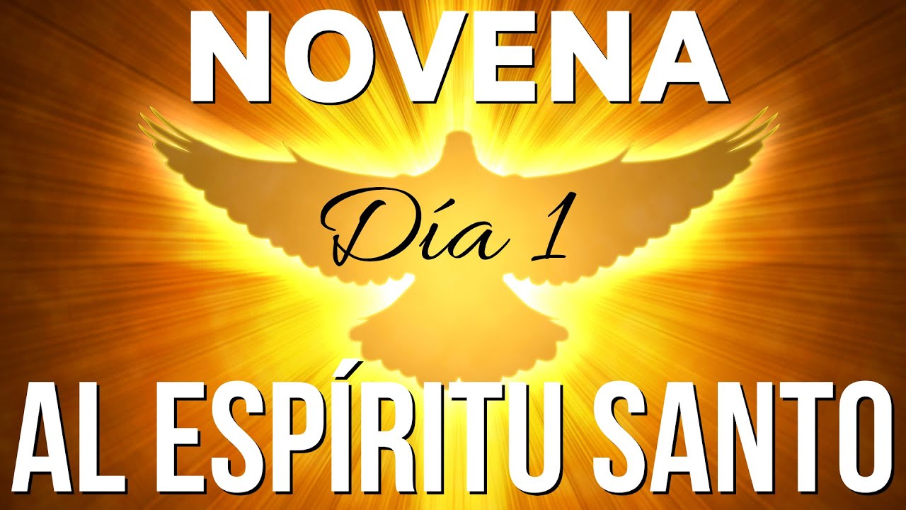 Novena al Espíritu Santo | Día 1🕊️