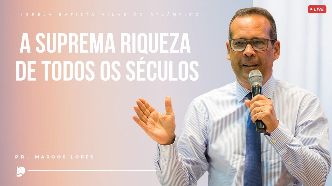 Culto de Ceia IBVA | A suprema riqueza de todos os séculos | Pr. Marcos Lopes - 06/10/24