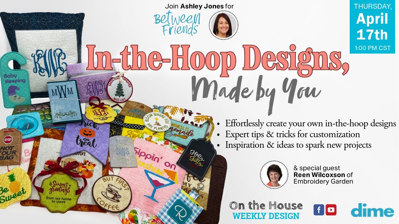 In-the-Hoop Designs, Made by You | Between Friends