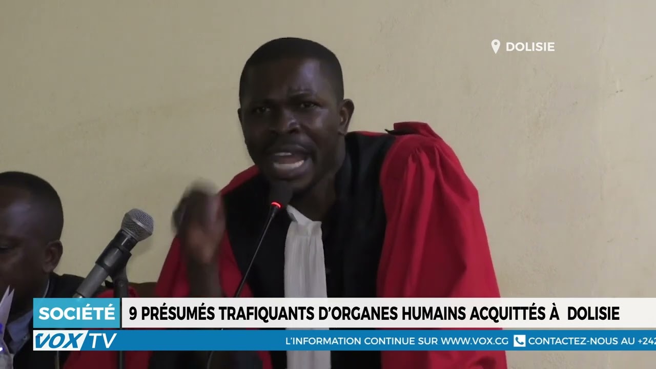 9 Présumés Trafiquants d'Organes Humains Acquittés à Dolisie