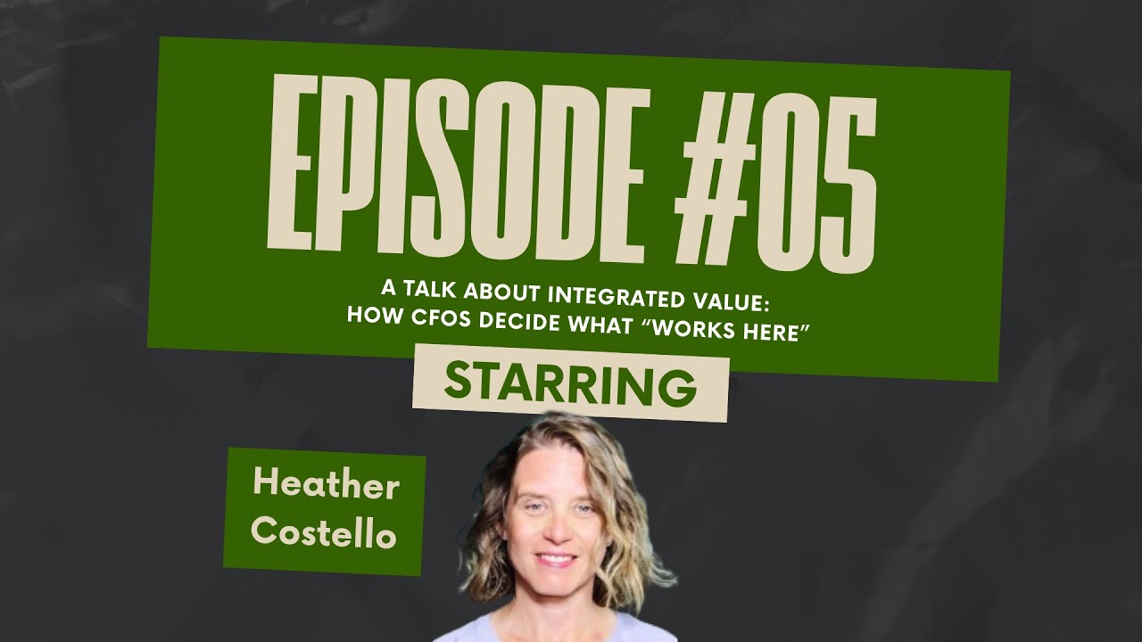 Guy Talk with Guy Mobley: A Talk About Integrated Value: How CFOs Decide What “Works Here”