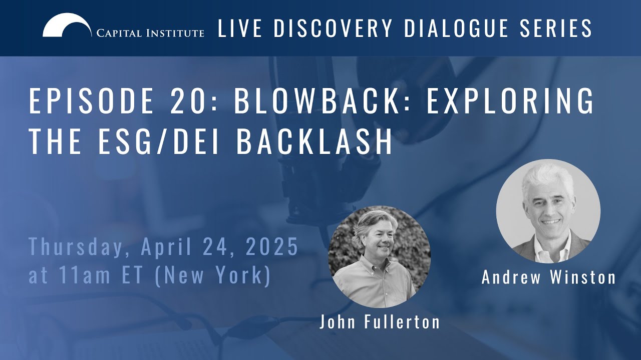 Episode 20: Blowback: Exploring the ESG/DEI Backlash with Andrew Winston