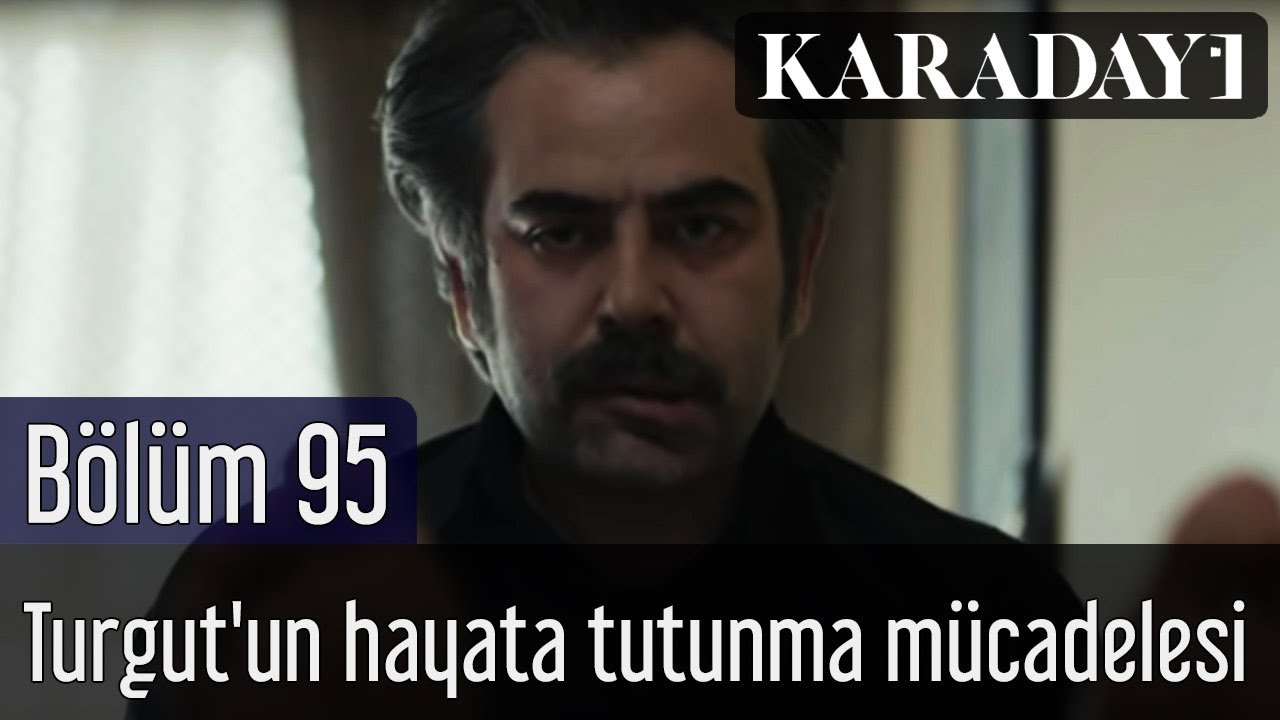 Karadayı 95.Bölüm | Turgut'un hayata tutunma mücadelesi
