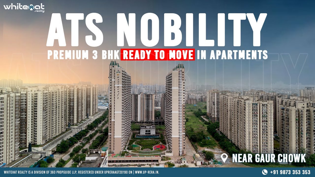 ATS Nobility: Detailed Review | Ready to Move-in | Greater Noida West | WhiteHat Realty