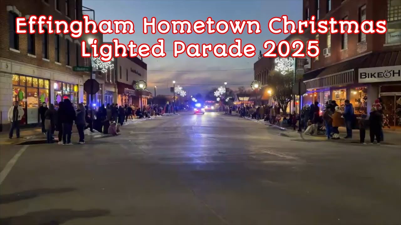 Downtown Effingham Hometown Christmas Lighted Parade 2025