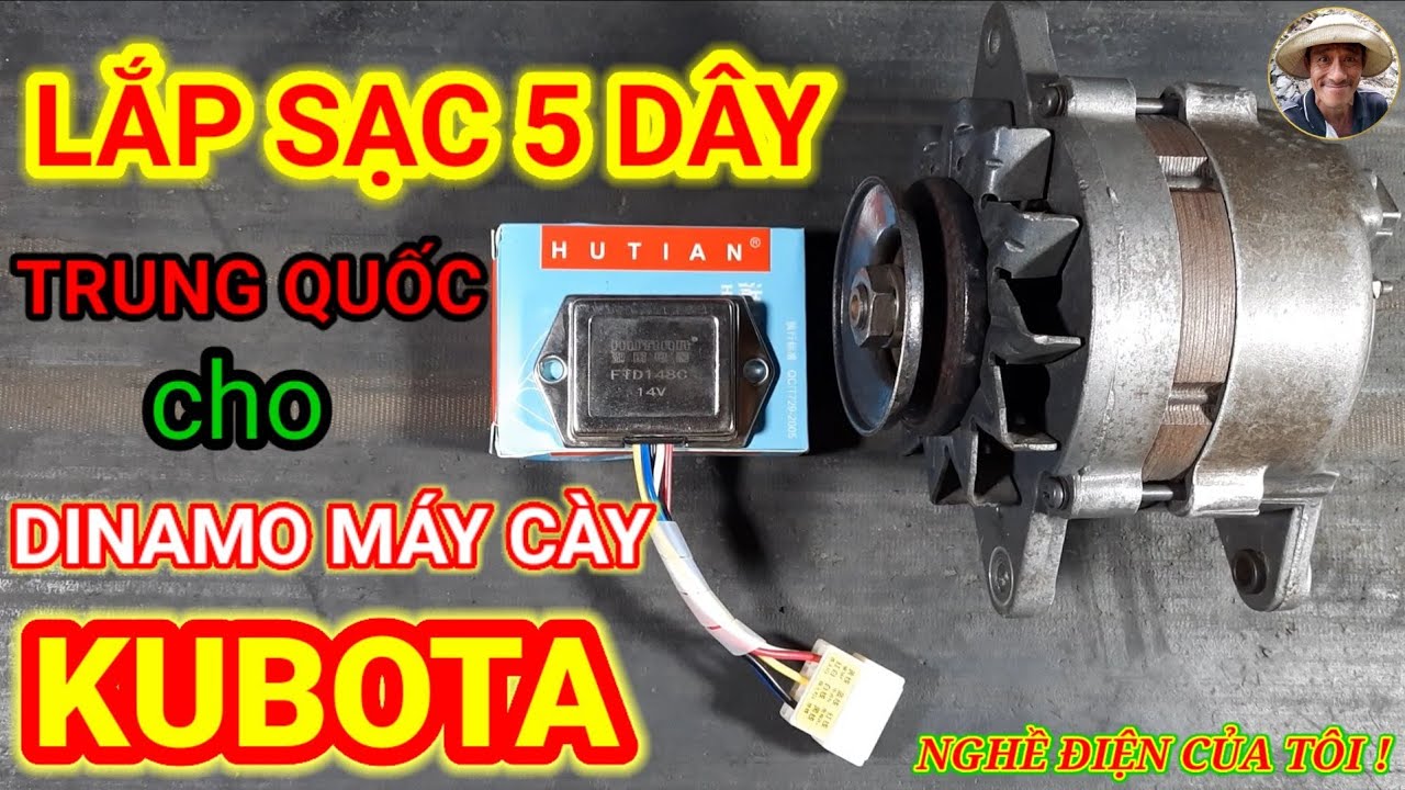Cách thay tiết chế rời 5 dây Trung quốc cho Dinamo máy cày Kubota.