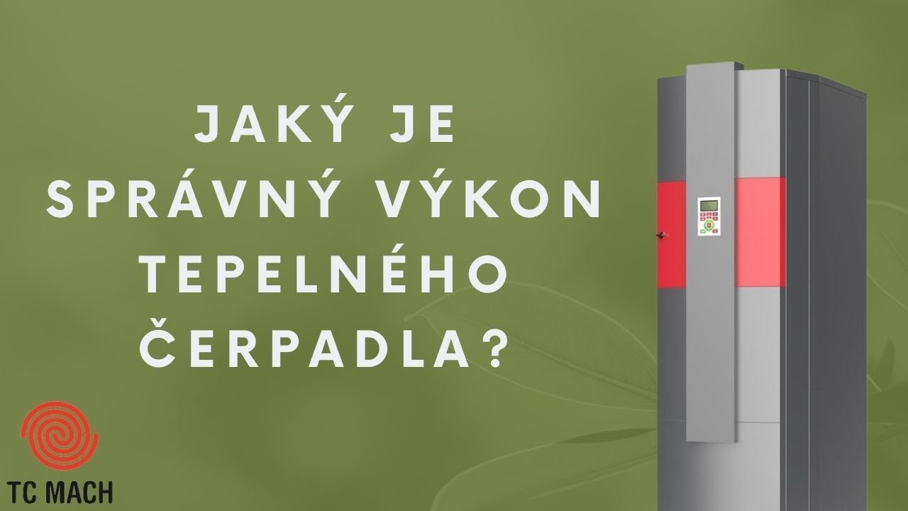 TC MACH- Spr&aacute;vn&yacute; v&yacute;kon tepeln&eacute;ho čerpadla