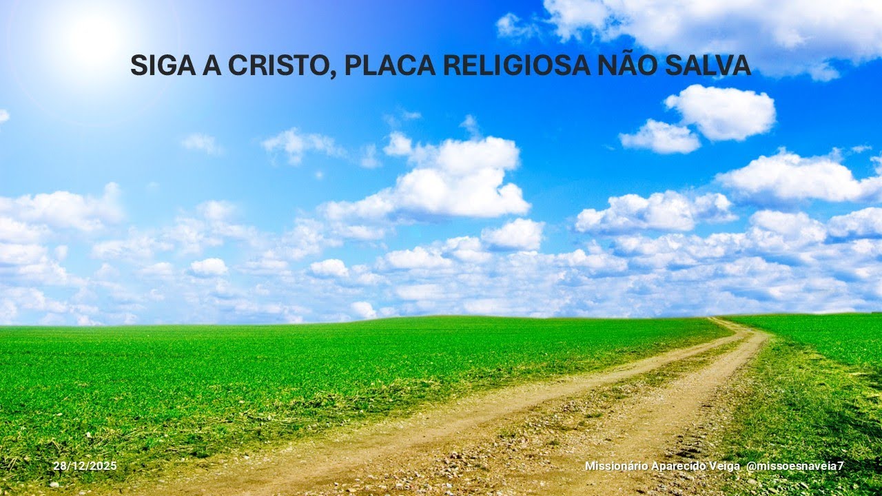 Siga a Cristo, placa religiosa não salva