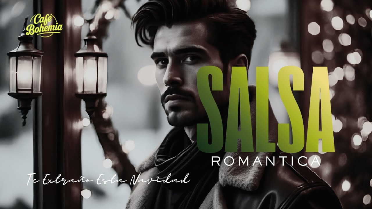 TE EXTRA&Ntilde;O ESTA NAVIDAD &ndash; &Aacute;lbum Completo | Salsa Rom&aacute;ntica Navide&ntilde;a de Amor y Nostalgia
