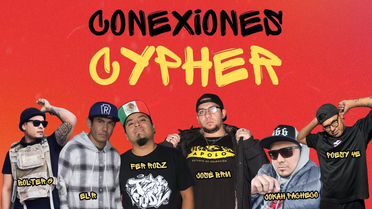 CONEXIONES-CYPHER Fer Rodz ft @jokerpacheco @bolterg9675 poesy4ECREW @JOSÉBRM @RodrigoBernalPedraza 