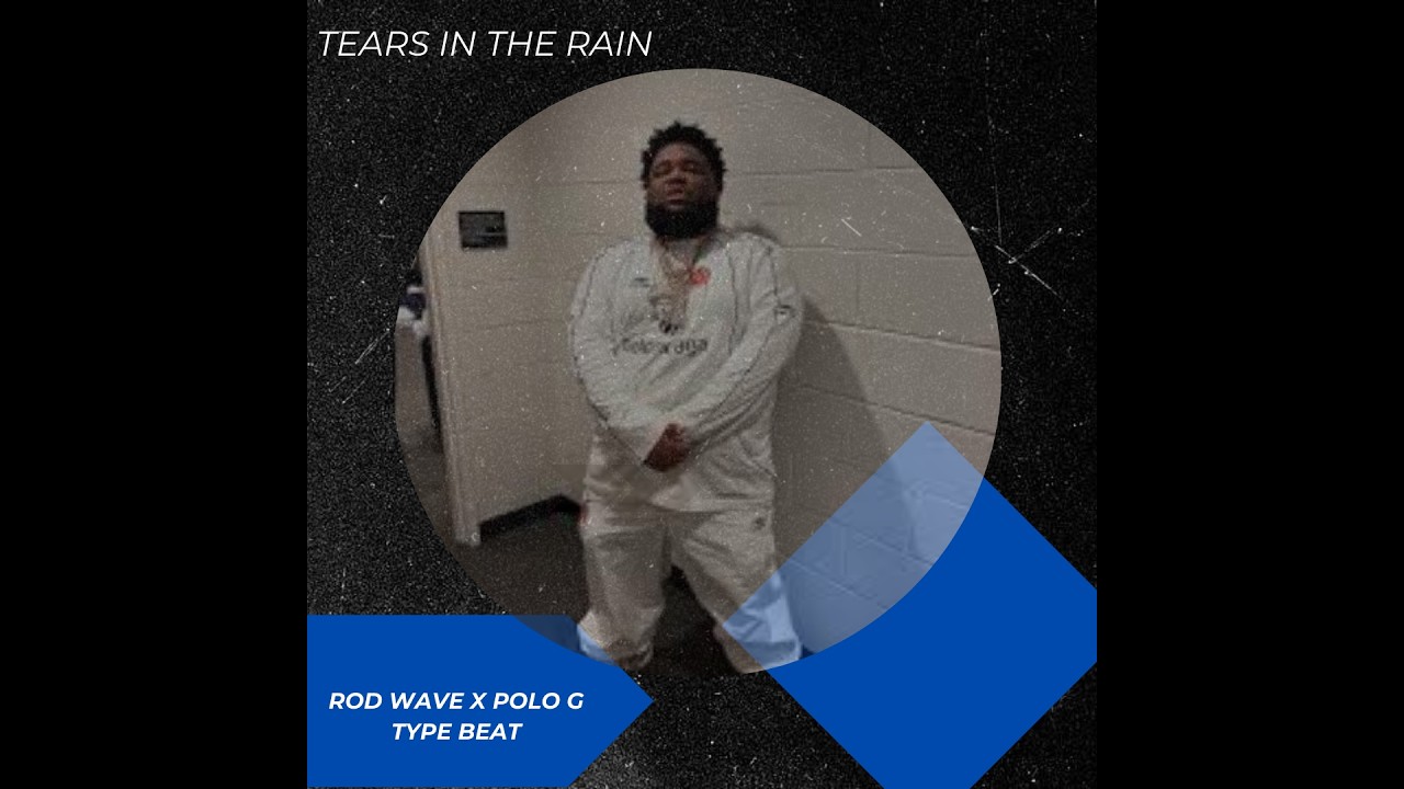 Rod Wave x Polo G Type Beat - Tears In The Rain | Emotional Trap