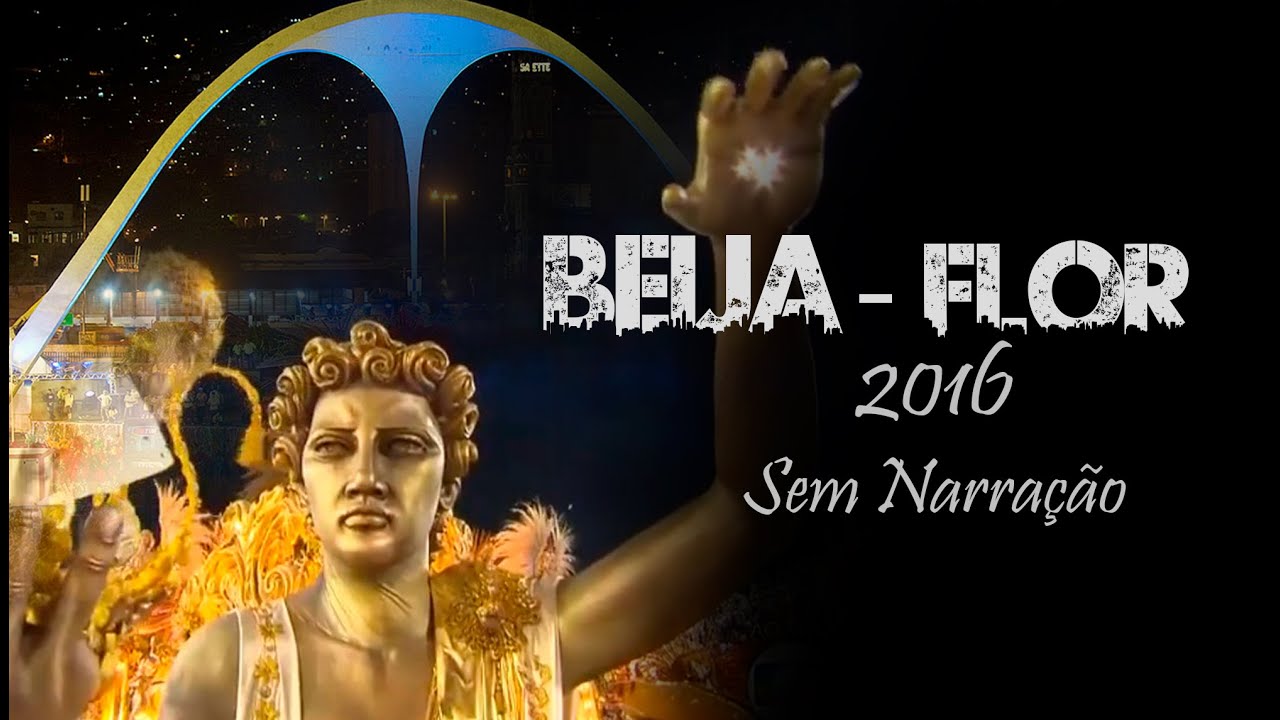 BEIJA-FLOR 2016 | Parte do desfile - Sem Narração