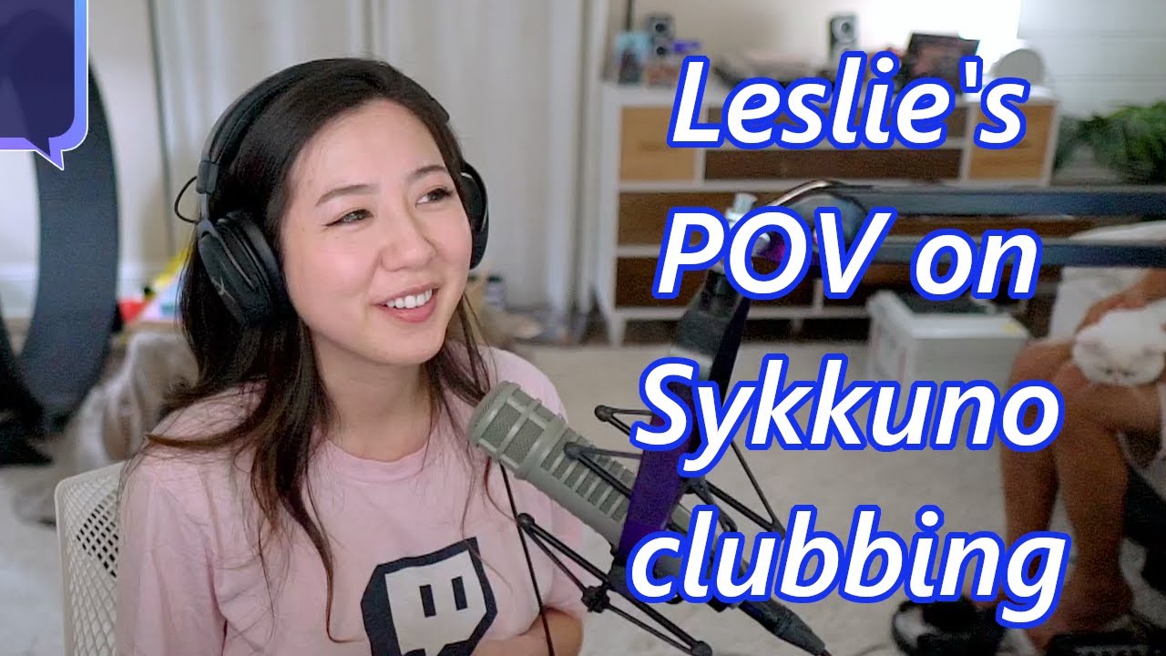 Leslie's POV on Sykkuno clubbing