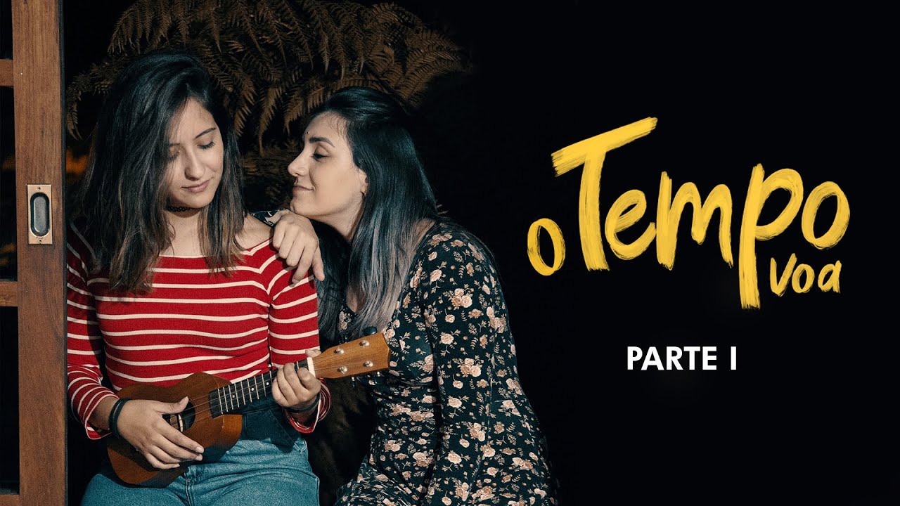 O TEMPO VOA - Parte 1 (Websérie LGBT+)