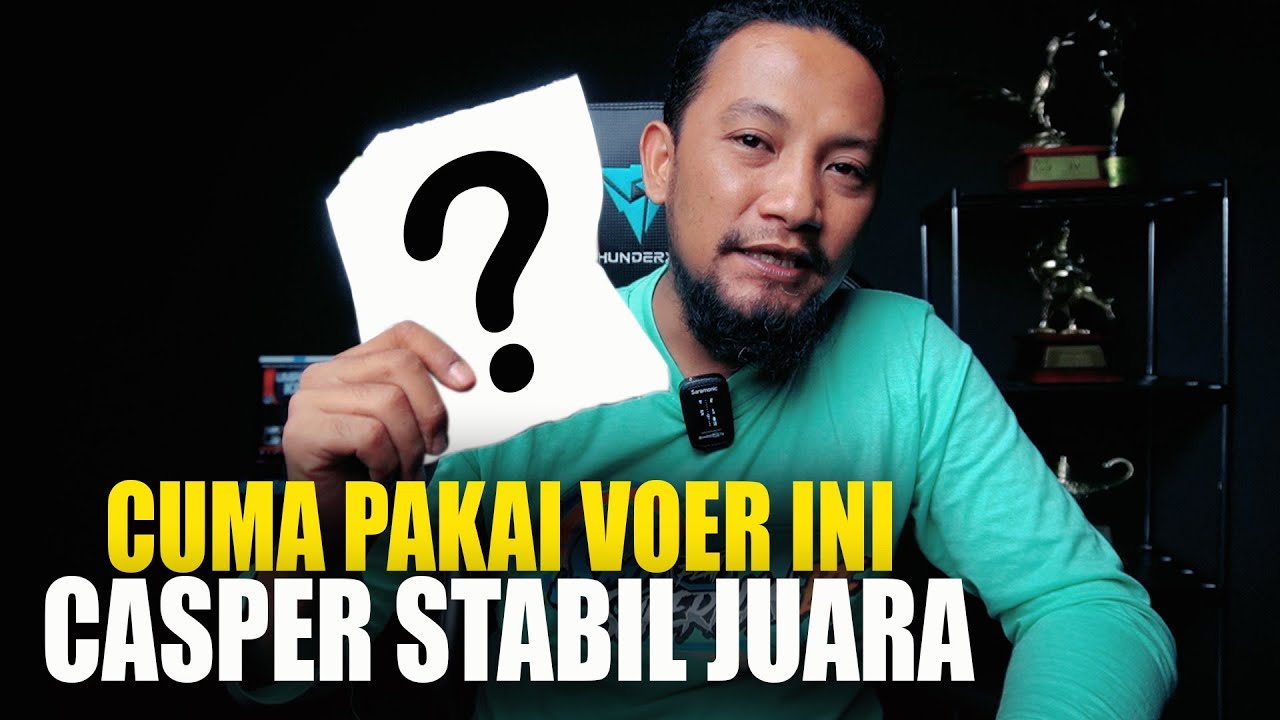 pantesan CASPER ngotot tampilnya dan stabil juara