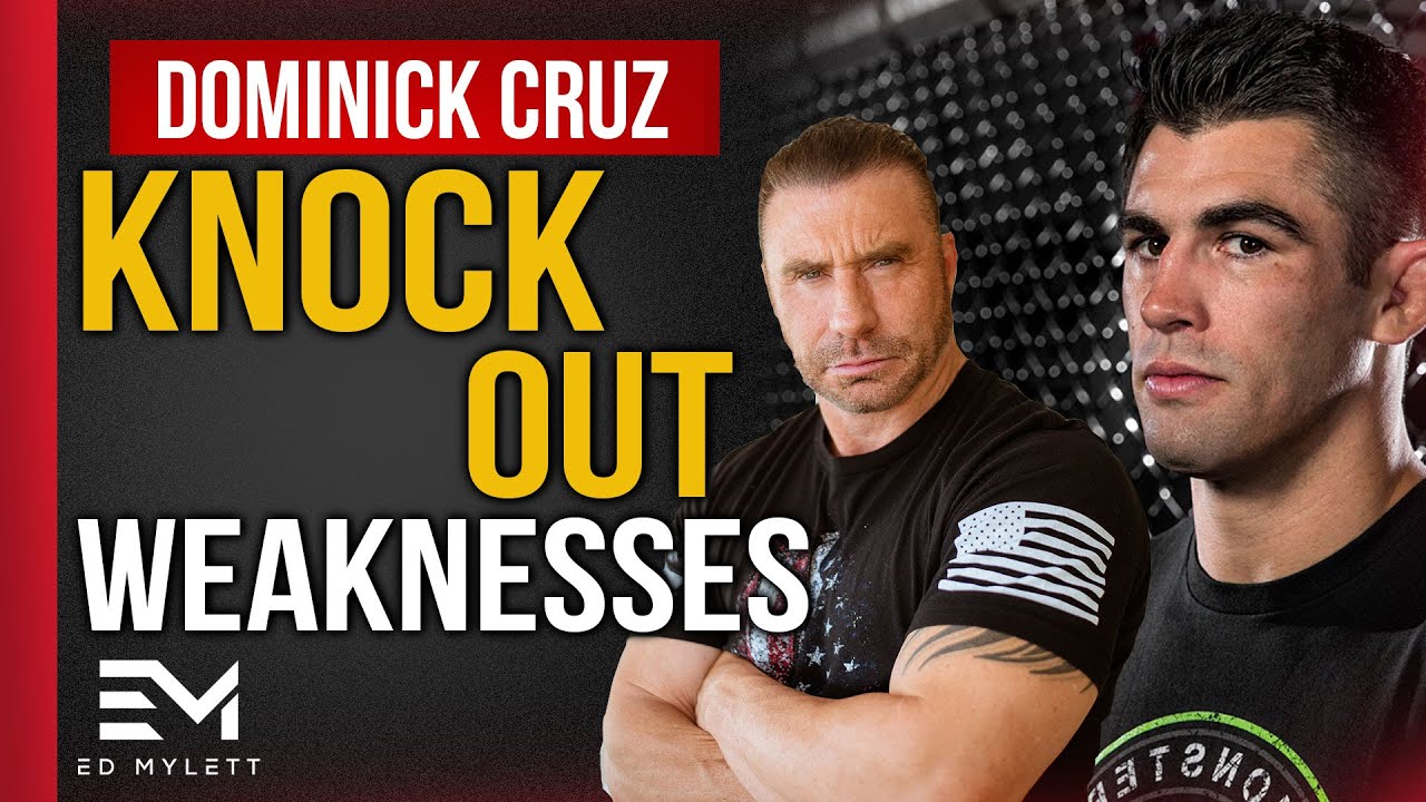 Knocking OUT Your WEAKNESSES | Dominick Cruz