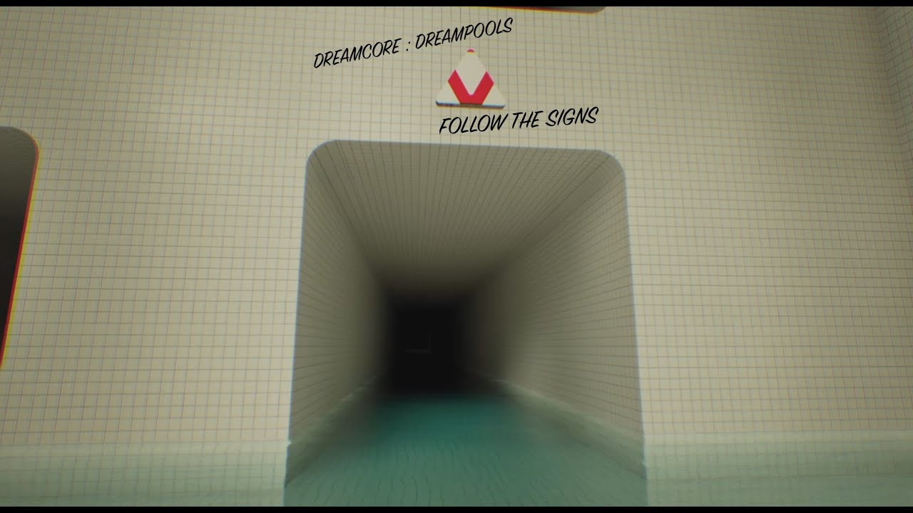 Dreamcore: Dreampool - Follow the Signs