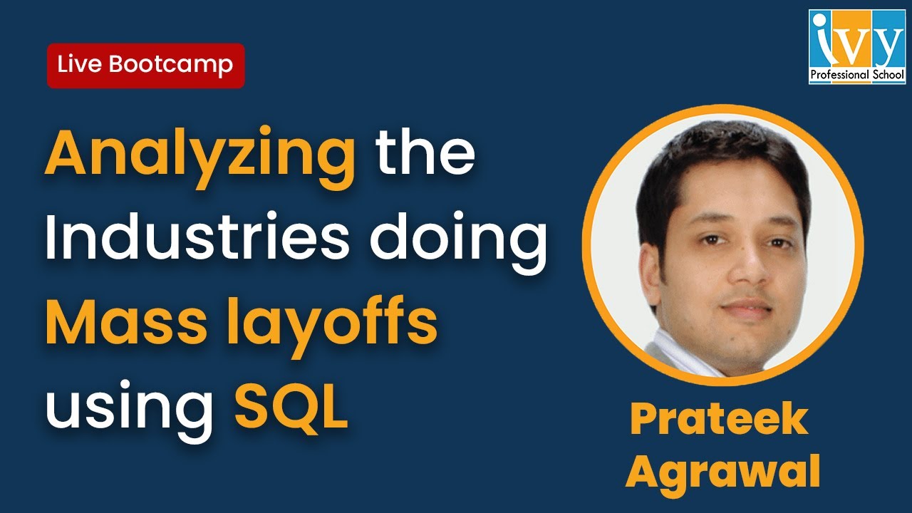 Mass Layoffs Analysis 2023 | SQL Project | SQL Tutorial | Google BigQuery | IvyProSchool