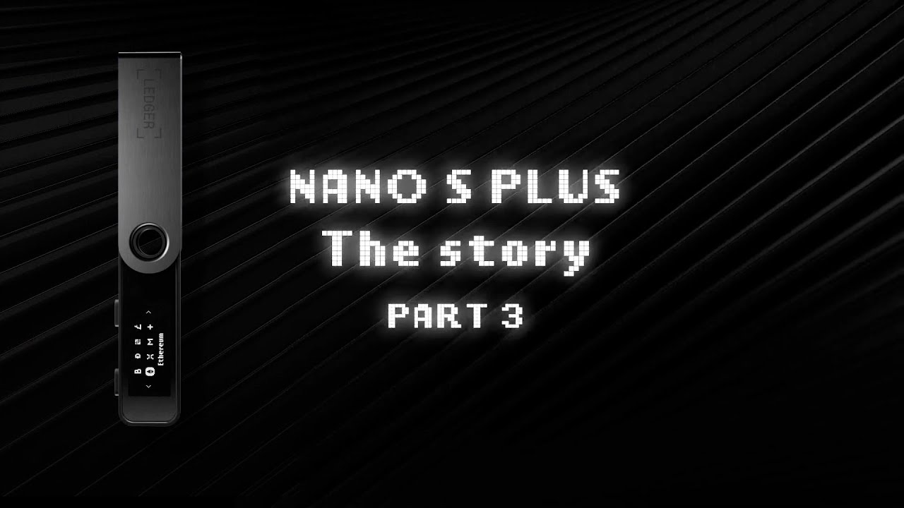 Behind the Ledger Nano S Plus - Part 3