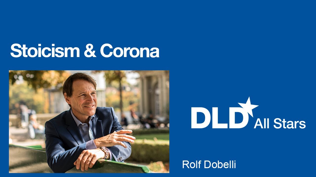Stoicism & Corona (Rolf Dobelli) | DLD All Stars