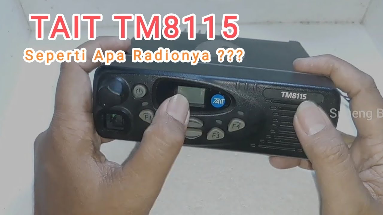 Sekilas Radio Rig TAIT TM8115 VHF | TM8110 TM8105| Power, Modulasi, Fisik
