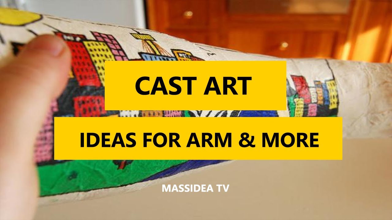 50+ Creative Cast Art Ideas for Arm Leg & More 2017