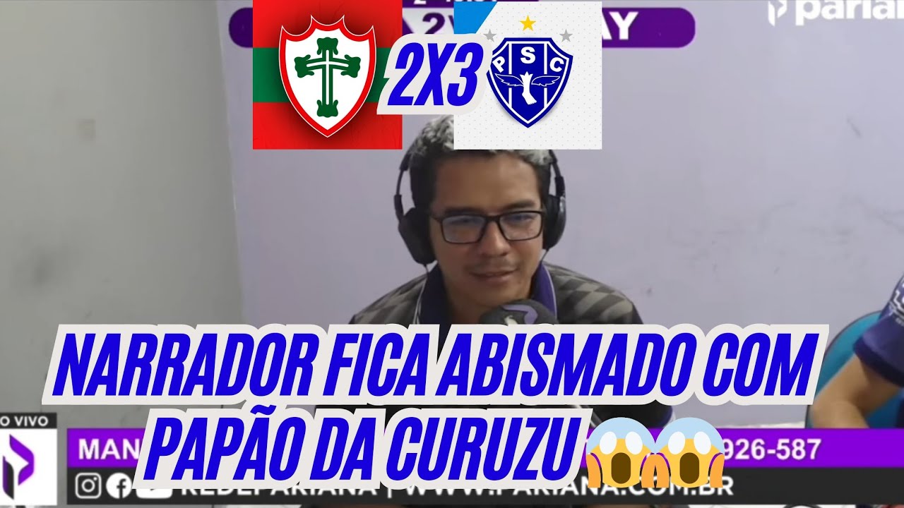 Portuguesa SP 2x3 Paysandu|Copa do Brasil 2026|4° Fase|Reações do Rádio 😱😱😱