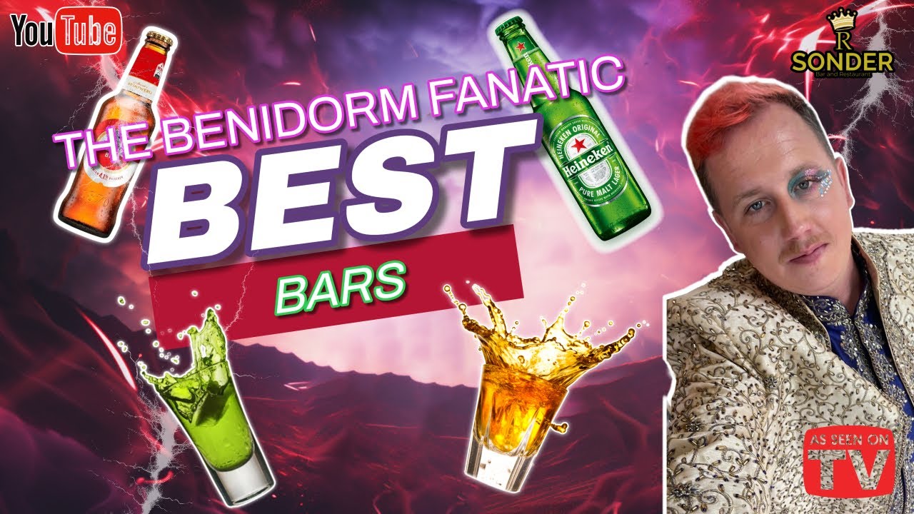 BENIDORMS BEST BARS: official guide of the best bars to go  ( PART ONE )
